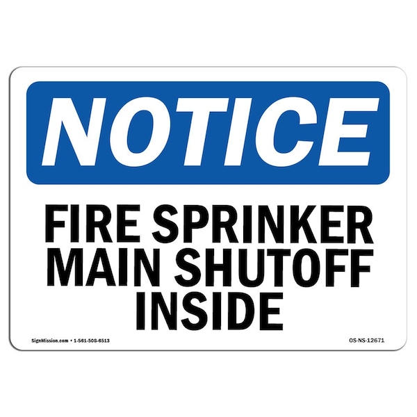 OSHA Sign, Fire Sprinkler Main Shutoff Inside, 24in X 18in Rigid Plastic, 18" W, 24" L, Landscape
